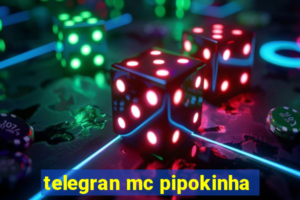 telegran mc pipokinha