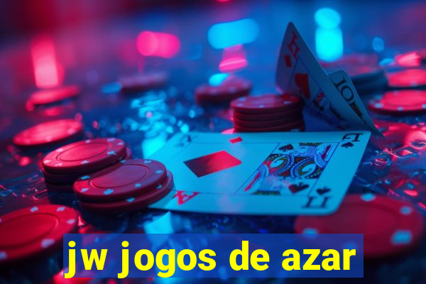 jw jogos de azar