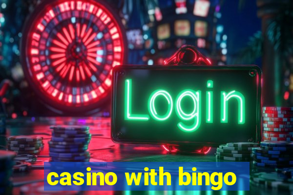 casino with bingo