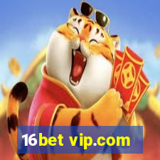 16bet vip.com