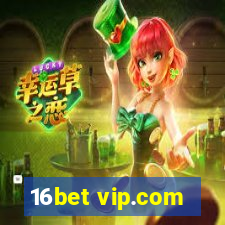 16bet vip.com