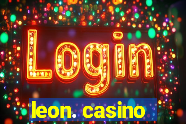 leon. casino