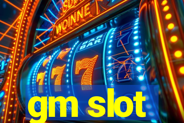 gm slot