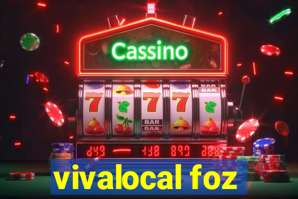 vivalocal foz