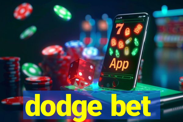 dodge bet