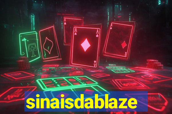 sinaisdablaze