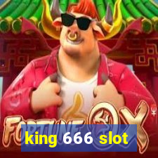 king 666 slot