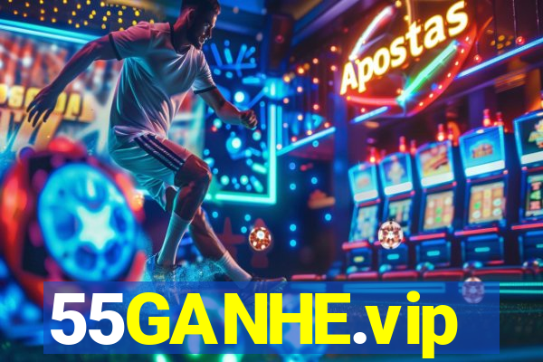 55GANHE.vip