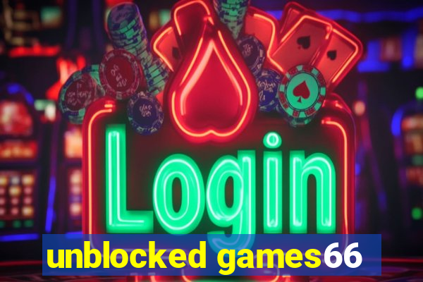 unblocked games66