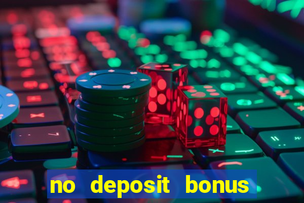 no deposit bonus real money casinos