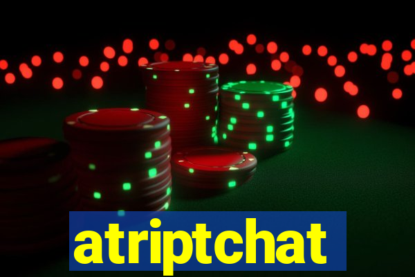 atriptchat