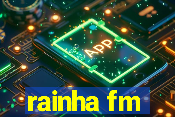 rainha fm