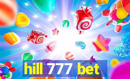 hill 777 bet