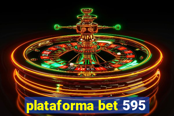 plataforma bet 595