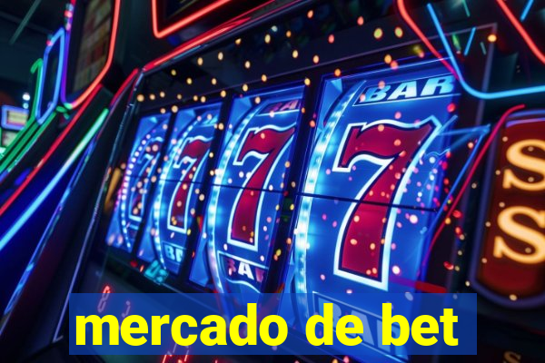 mercado de bet