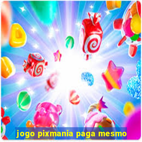 jogo pixmania paga mesmo