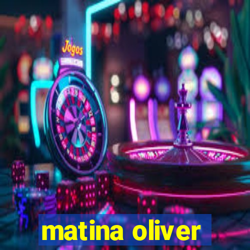 matina oliver