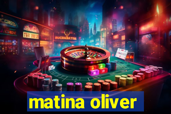 matina oliver