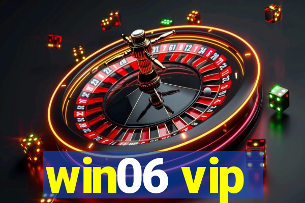 win06 vip