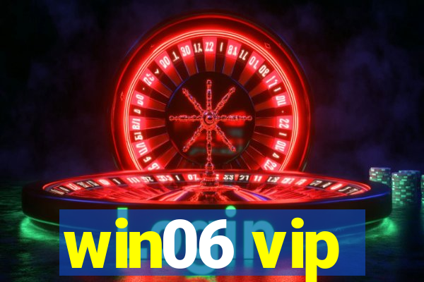 win06 vip