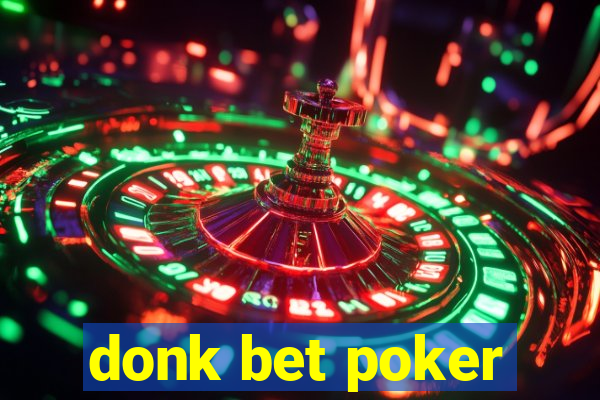 donk bet poker