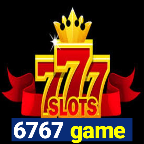 6767 game