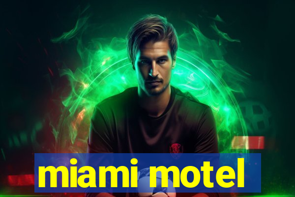 miami motel