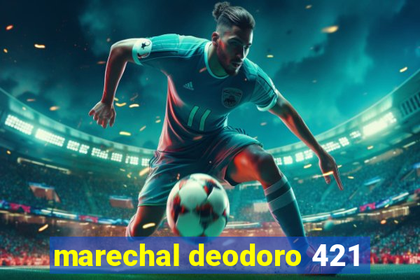 marechal deodoro 421