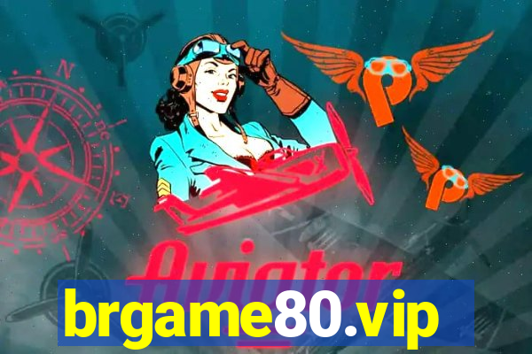 brgame80.vip