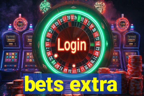 bets extra