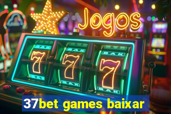 37bet games baixar