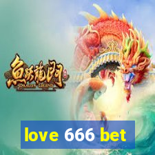 love 666 bet