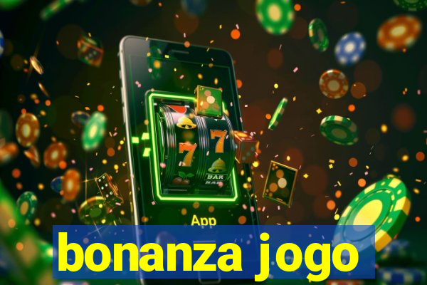 bonanza jogo