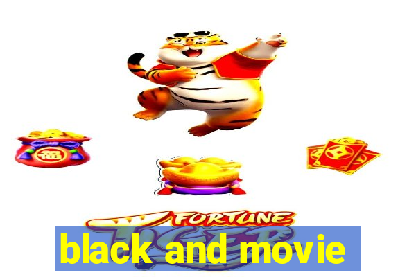 black and movie