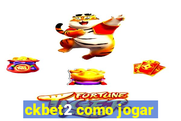 ckbet2 como jogar