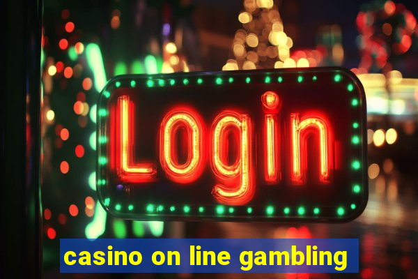 casino on line gambling