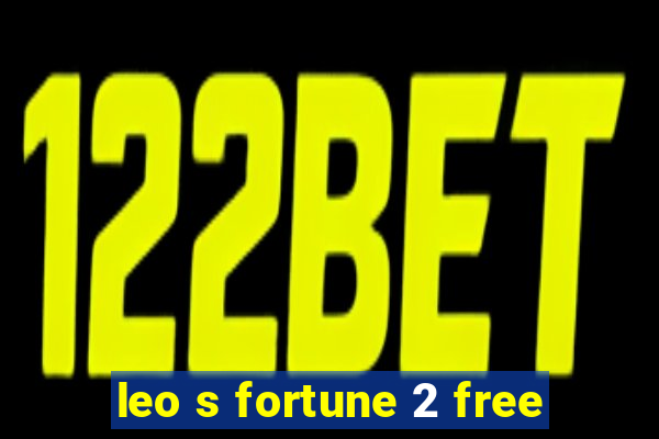 leo s fortune 2 free