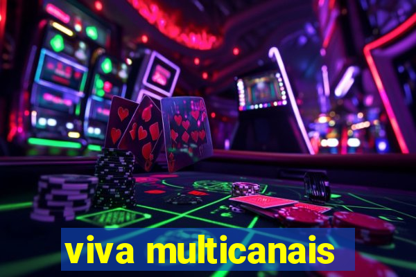 viva multicanais