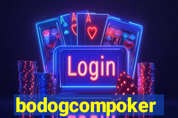 bodogcompoker