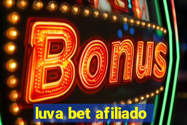 luva bet afiliado