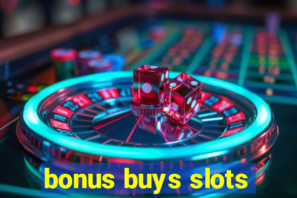 bonus buys slots