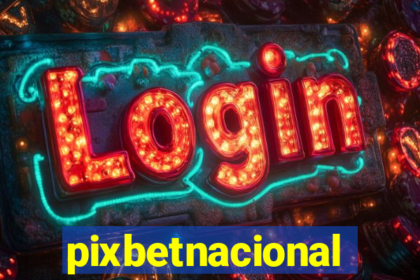 pixbetnacional