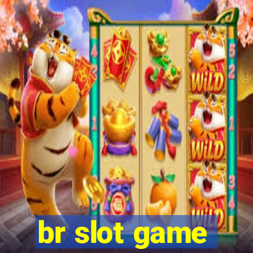 br slot game