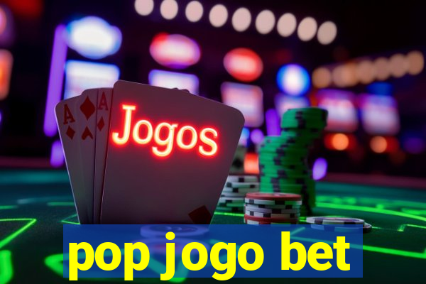 pop jogo bet