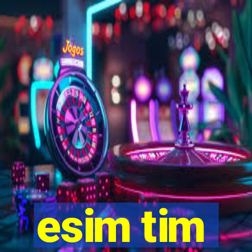 esim tim