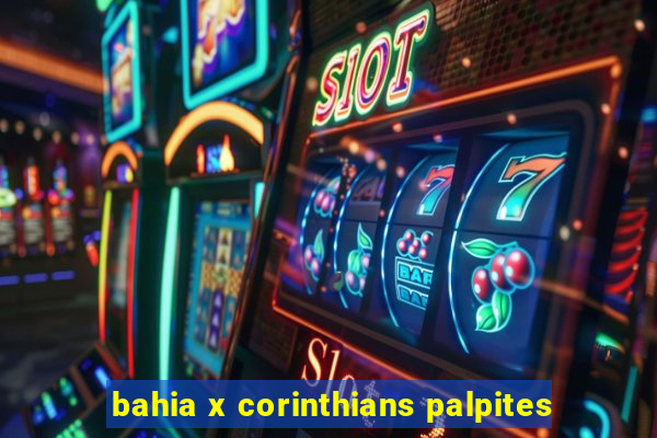 bahia x corinthians palpites