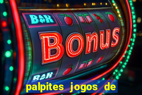 palpites jogos de quarta feira