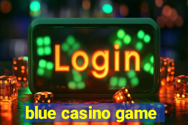 blue casino game