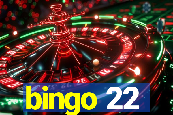 bingo 22