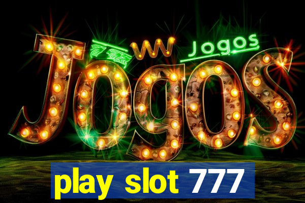 play slot 777